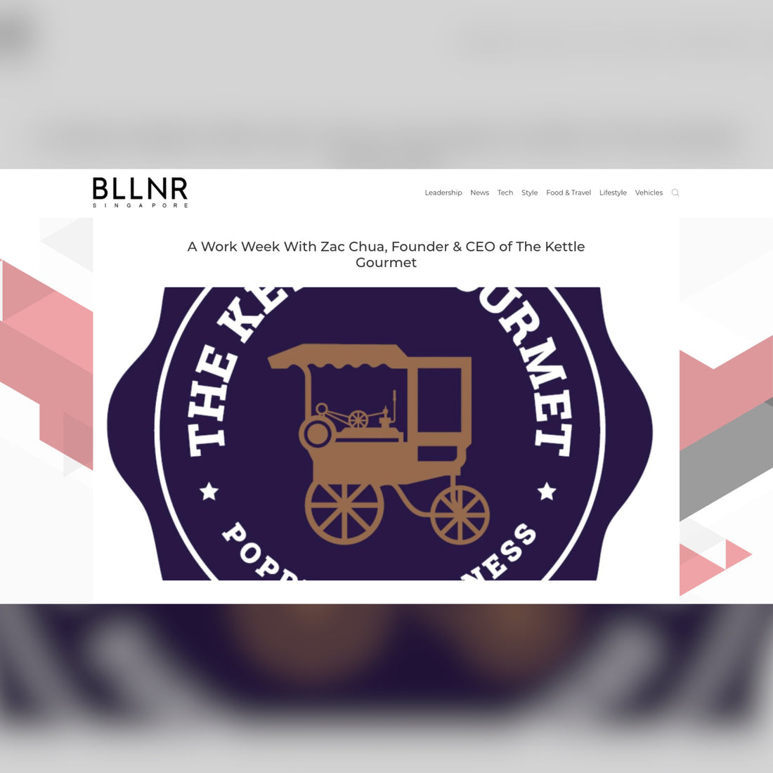 Digital screen grab of BLNNR article, featuring The Kettle Gourmet's founder Zac Chua